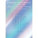 TOSHIKI KADOMATSU Performance 2006 "Player's Prayer" SPECIAL 2006.12.16 NAKANO SUNPLAZA