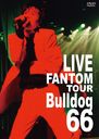 KURODA MICHIHIRO mov'on 6 LIVE FANTOM TOUR Bulldog66