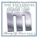 Manhattan Records The Exclusives R&B Hits Vol.3 mixed by DJ Komori