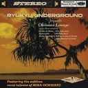 Okinawa Lounge/Ryukyu Underground