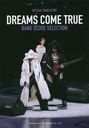 DREAMS COME TRUE BAND SCORE SELECTION (ե롦Хɡ)