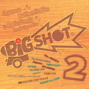 BIG SHOT 2