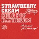 Strawberry Cream Soda Pop "Daydream" [CD+DVD/̾]