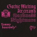 Gothic Melting Ice Cream's Darkness "Nightmare" [̾]