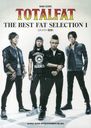 TOTALFAT THE BEST FAT SELECTION 1 (BAND)