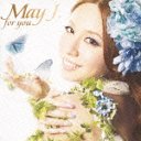 for you/May J.