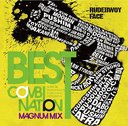 BEST COMBINATIONS-MAGNUM MIX-Mixed by SEVEN STAR & DJ SN-Z from OZROSAURUS