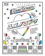 ɥե! presents DearDream 1st LIVE TOUR 2018֥Υɥ LIVE Blu-ray