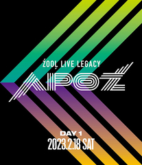 ZOOL LIVE LEGACY &#34;APOZ&#34; Blu-ray DAY 1