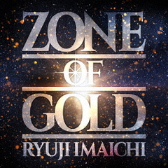 ZONE OF GOLD [CD+DVD]