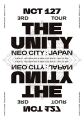 NCT 127 3RD TOUR &#39;NEO CITY : JAPAN - THE UNITY&#39; []