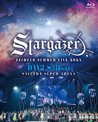 Animelo Summer Live 2024 -Stargazer- 8.31