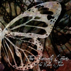 The Butterfly Effect In the Romeo &amp; Juliet [CD+DVD/TYPE-A]