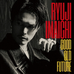 GOOD OLD FUTURE [CD+Blu-ray]