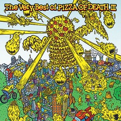 The Very Best Of PIZZA OF DEATH III