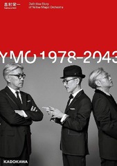 YMO 1978-2043 Definitive Story of Yellow Magic Orchestra