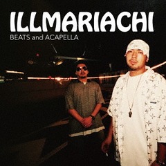 ILLMARIACHI BEATS and ACAPELLA