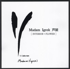 Madam Igrek INTERIOR+FLOWER