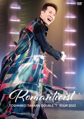 TOSHIHIKO TAHARA DOUBLE &#34;T&#34; TOUR 2022 Romantist in Nakano Sunplaza Hall