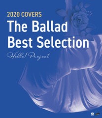 Hello! Project 2020 COVERS The Ballad Best Selection