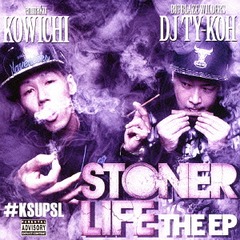 STONER LIFE THE EP []