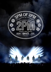 2PM ARENA TOUR 2015 &#34;2PM OF 2PM&#34; [̾]