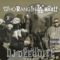 Who Bang In LA -Offical HOO-BANG Mix-/Mixed by DJ DEEQUITE