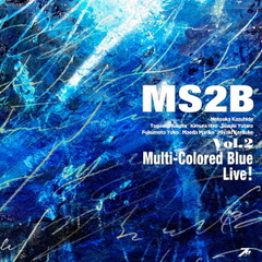 MS2B vol.2 Multi-Colored Blue Live!