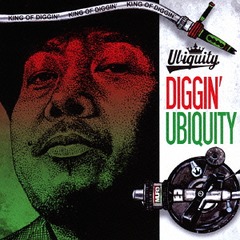 KING OF DIGGIN&#39; &#34;DIGGIN&#39; UBIQUITY&#34;