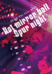 DEEN The Live 2022 Hot mirror ball &amp; Spur night