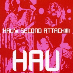 HAU&#39;s SECOND ATTACK!!!!