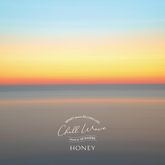 HONEY meets ISLAND CAFE Chill Wave Mixed by DJ HASEBE