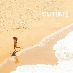 HONEY meets ISLAND CAFE -Sea Of Love 5- mixed by DJ HASEBE