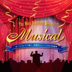 ȥİưΥߥ塼̾ʽ The Most Beautiful Melody &#34;Musical&#34; 󥹥ȥ󥿥&amp;饪