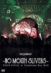 -NO MOUTH SLIVERS- TOUR FINAL at Yokohama Bay Hall