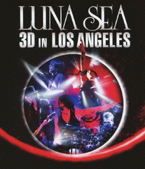 LUNA SEA 3D IN LOS ANGELES [3D] [Blu-ray]