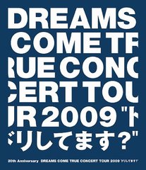 20th Anniversary DREAMS COME TRUE CONCERT TOUR 2009 &#34;ɥꤷƤޤ?&#34; [] [Blu-ray]