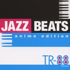 JAZZ BEATSanime edition