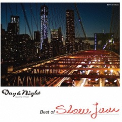 Day&amp;Night Best of Slow Jam mixed by DJ KAZ