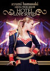 ayumi hamasaki ARENA TOUR 2012 A HOTEL Love songs