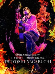 TSUYOSHI NAGABUCHI 40th Anniversary LIVE TOUR 2019ۤβȡ