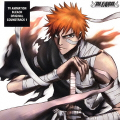 TV Animation BLEACH Original Soundtrack 1