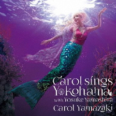 Carol sings YOKOHAMA with 