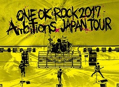 LIVE DVD ONE OK ROCK 2017 &#34;Ambitions&#34; JAPAN TOUR