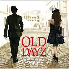 Old Dayz [CD+DVD]