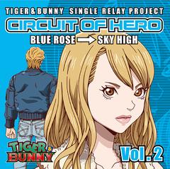 TIGER&amp;BUNNY-SINGLE RELAY PROJECT CIRCUIT OF HERO Vol.2