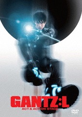 GANTZ:LסACT &amp; ACTION STAGE