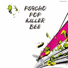 äƤPSYCHO POP KILLER BEE (Remastered)