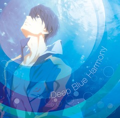 TV˥Free! -Dive to the Future-٥ꥸʥ륵ɥȥå: Deep Blue Harmony