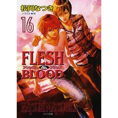 FLESH&amp;BLOOD 16 (ʸ)